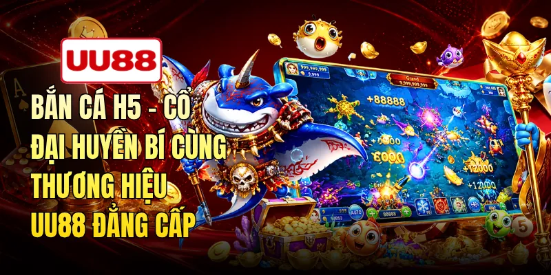 Bắn Cá H5