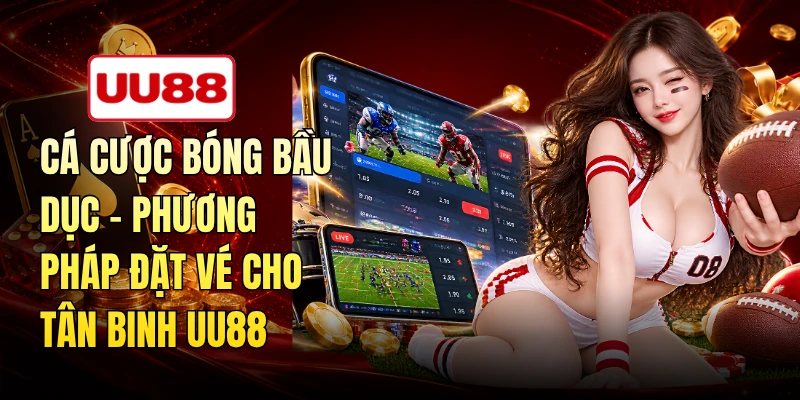 Cá Cược Bóng Bầu Dục