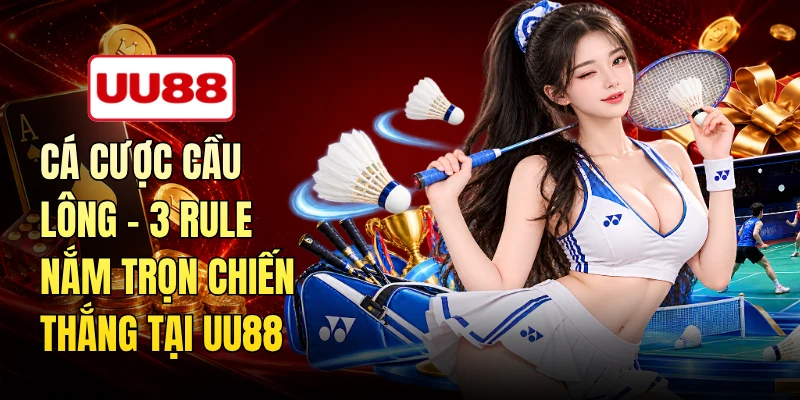 Cá Cược Cầu Lông