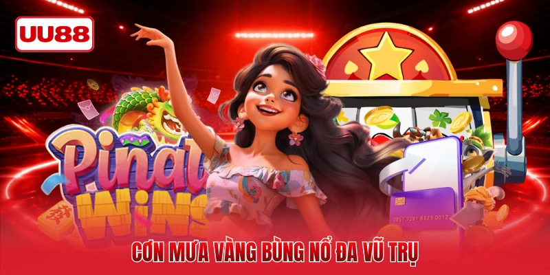 Cơn mưa vàng bùng nổ đa vũ trụ