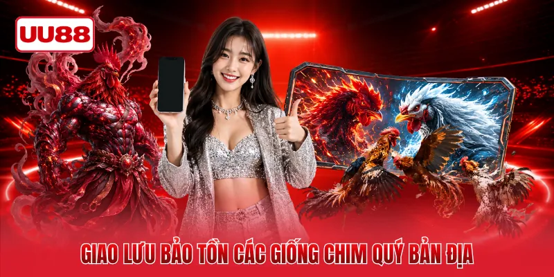 Giao lưu bảo tồn các giống chim quý bản địa