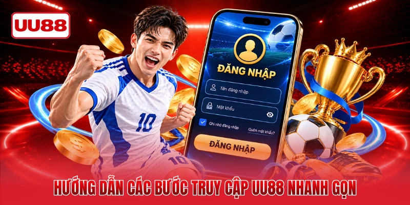 Hướng dẫn các bước truy cập UU88 nhanh gọn
