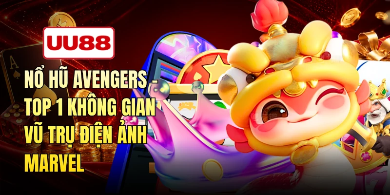 Nổ Hũ Avengers