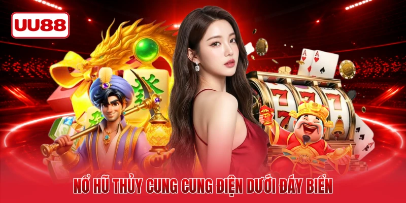 Nổ hũ thủy cung cung điện dưới đáy biển