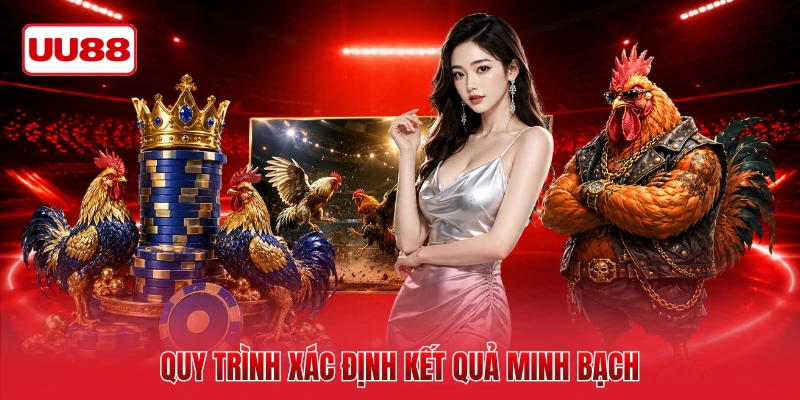 Quy trình xác định kết quả minh bạch