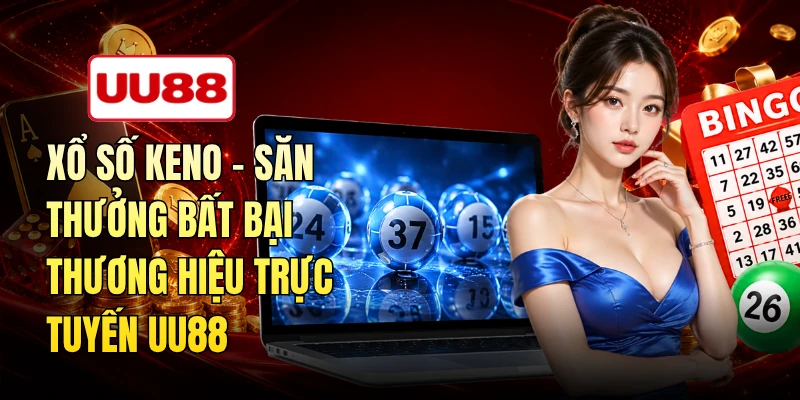 Xổ Số Keno